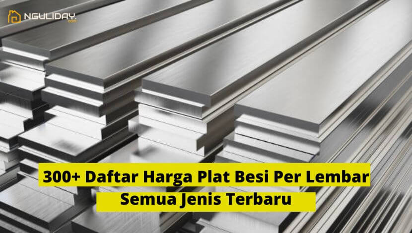 Daftar Harga Plat Besi Per Lembar Semua Jenis