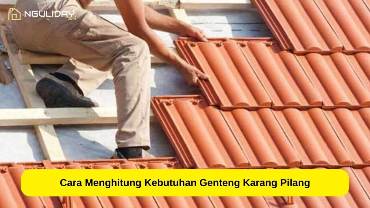 Daftar Harga Genteng Karang Pilang Asli