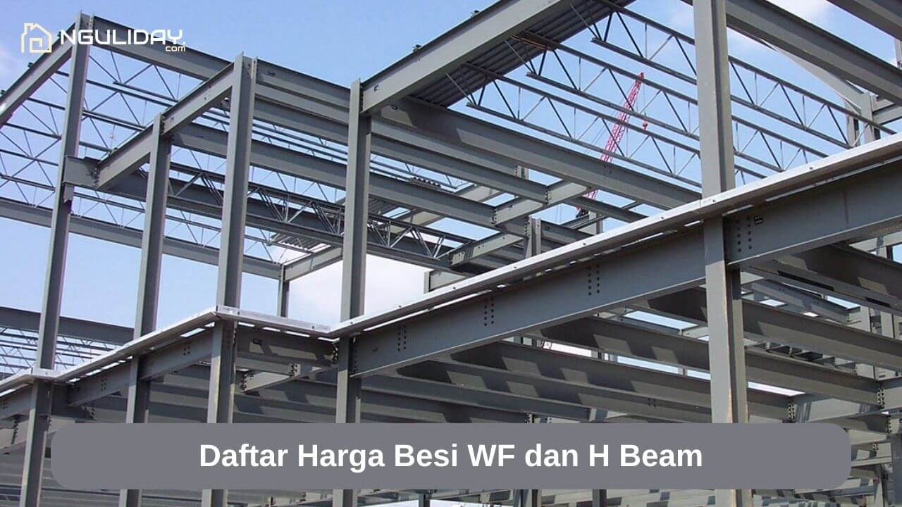 Daftar Harga Besi WF dan H Beam