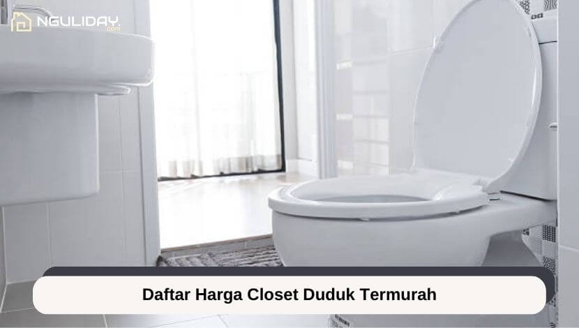 Daftar Harga Closet Duduk Termurah 1