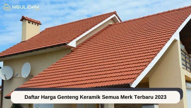 Daftar Harga Genteng Keramik Semua Merk Terbaru 2023 1 Daftar Harga Genteng Keramik Semua Merk