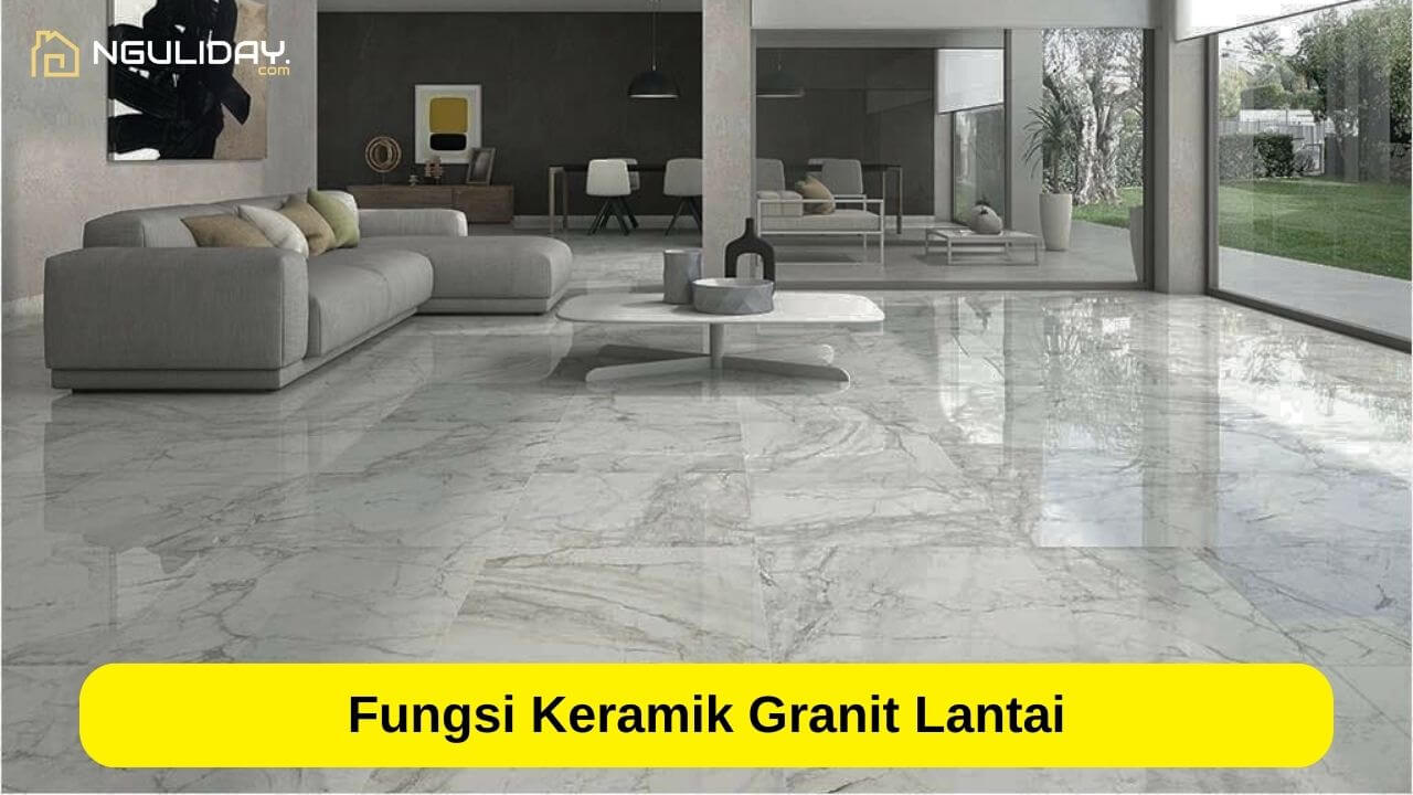 Fungsi Keramik Granit Lantai