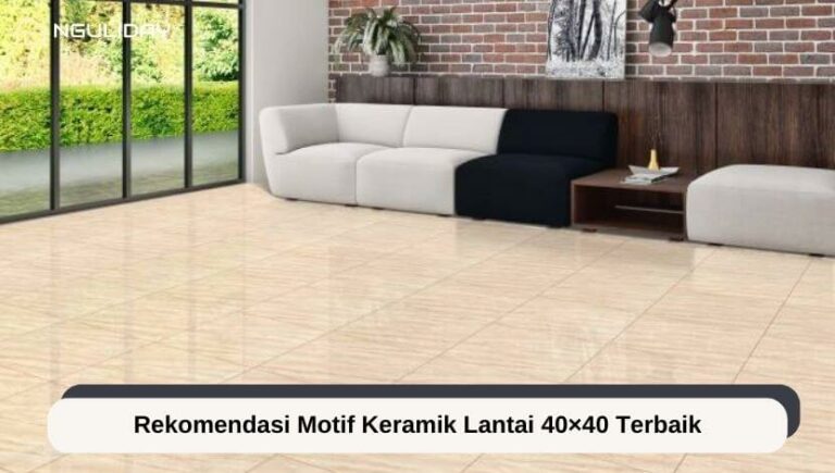 Rekomendasi Motif Keramik Lantai 40×40 Terbaik 1 Rekomendasi Motif Keramik Lantai 40×40 Terbaik